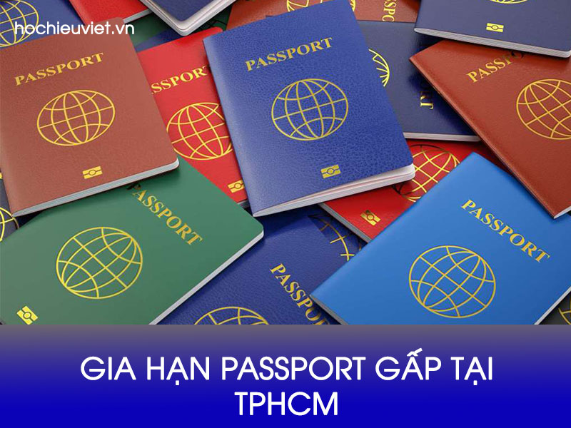hochieuviet.vn - dịch vụ gia hạn passport nhanh tại tphcm